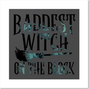 Baddest Witch on the Block - Pagan Witch - Halloween Posters and Art